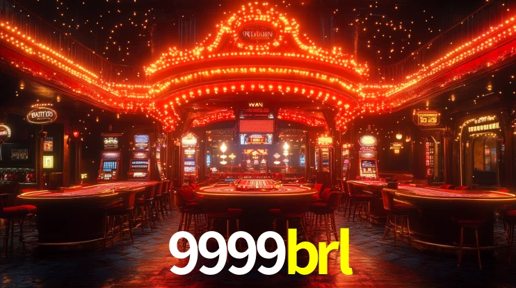 9999brl: Jogos de Caça-Níqueis-Altas Recompensas, Roleta-Velocidade, Blackjack-Desafios Máximos